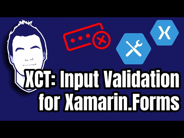 Input Validation in Xamarin.Forms with Xamarin.CommunityToolkit