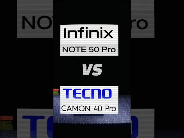 Infinix Note 50 Pro vs Tecno Camon 40 Pro! Best Budget Phone of 2025? #budgetsmartphone #shorts