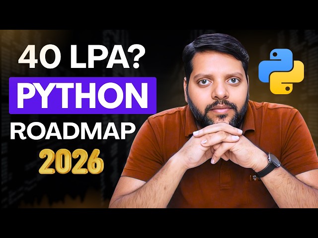 Python Roadmap 2026 | How to Build a 40 LPA Career with Python, AI & Cloud
