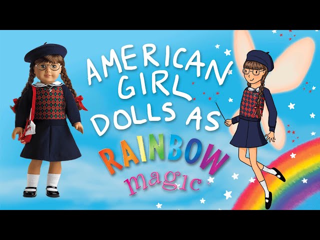 Turning American Girl into Rainbow Magic Fairies 🌈 (w/ printable to DIY!)