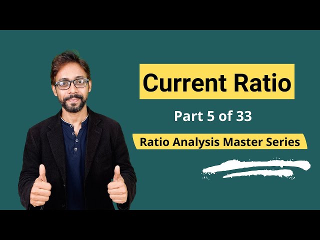 Current Ratio  - Meaning, Formula, Calculation & Interpretations