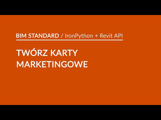 TWÓRZ KARTY MARKETINGOWE [IronPython + Revit API]
