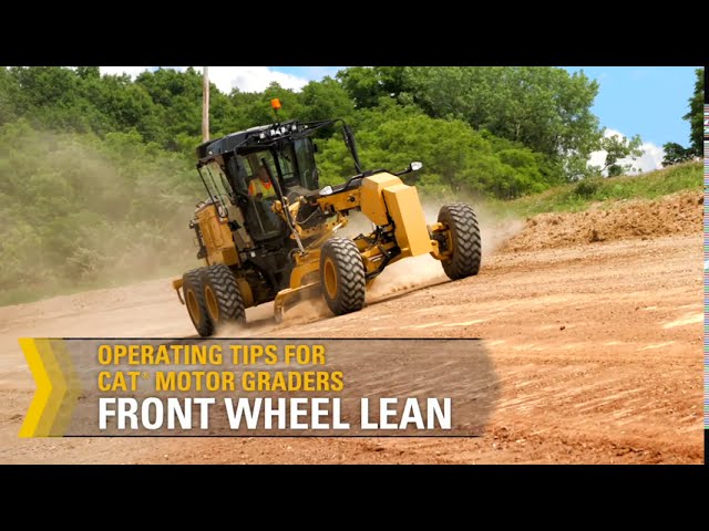 Cat Motor Grader Application Training: Front Wheel Lean