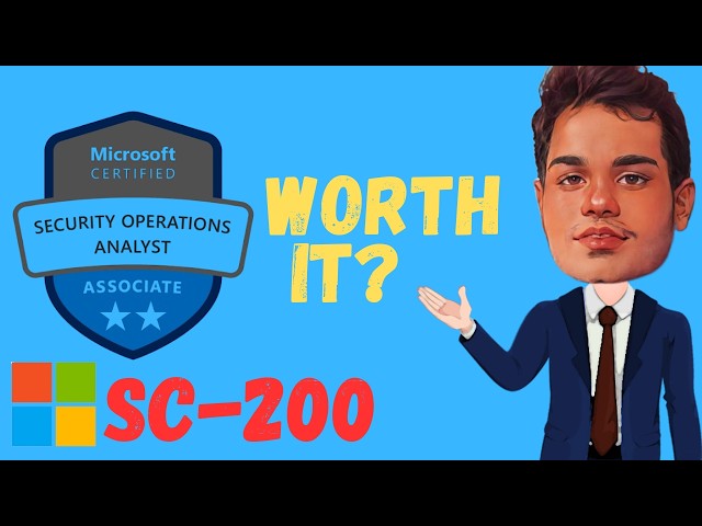 SC-200: Is It Worth Your Time and Money?