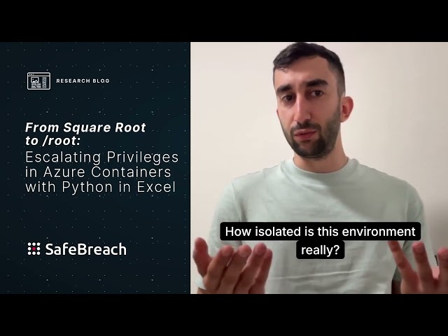 Research - From Square Root to /root: Escalating Privileges in Azure Containers with Python in Excel
