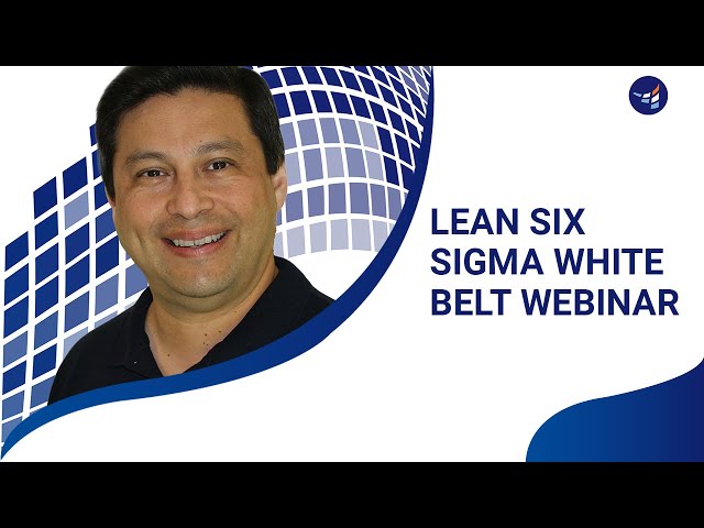 Lean Six Sigma White Belt Webinar