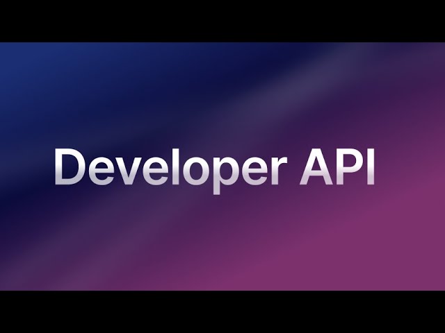 Developer API