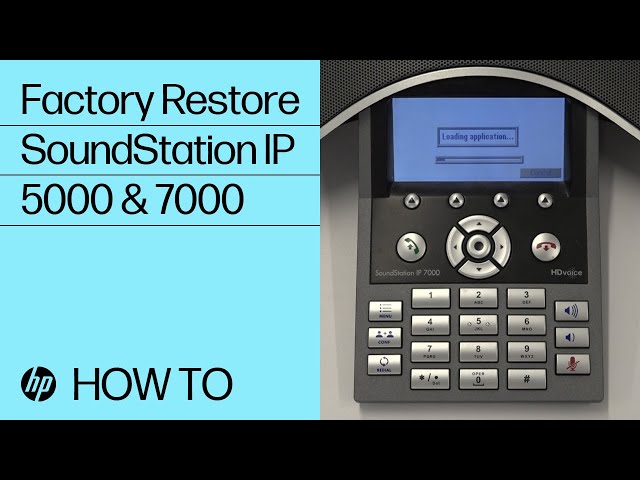 How to Factory Restore SoundStation IP 5000 & 7000 | HP Support
