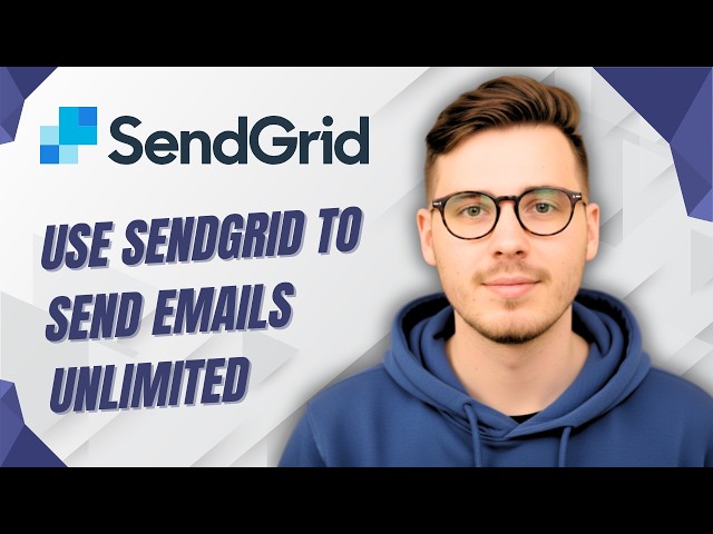 How To Use Sendgrid To Send Emails Unlimited [2026 Guide]
