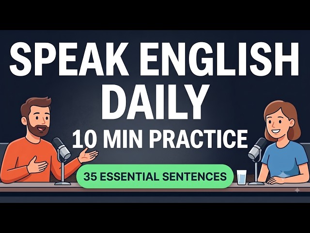 35 Essential Daily English Sentences (Basic to Advanced)