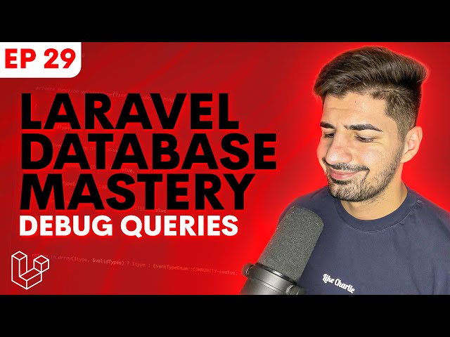 How to Debug Queries in Laravel's Query Builder | Laravel Database Master