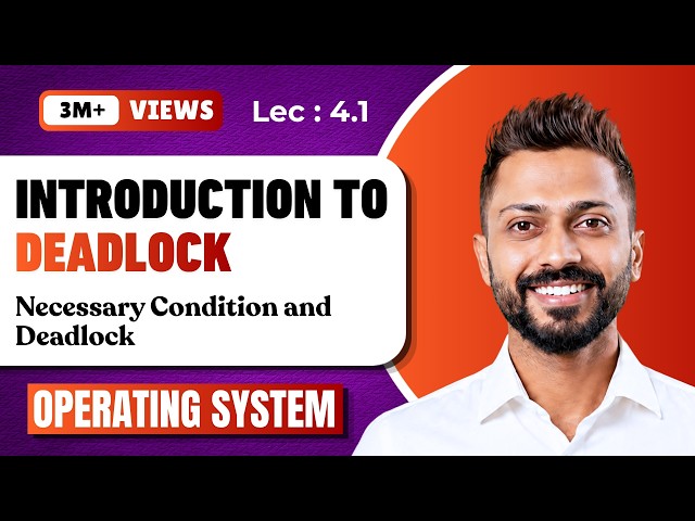 L-4.1: DEADLOCK concept | Example | Necessary condition | Operating System