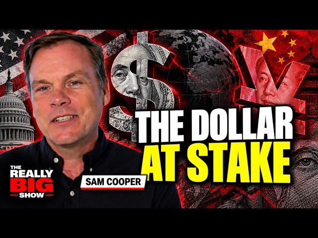 Sam Cooper on Carney, China and the Fight Over the U.S. Dollar