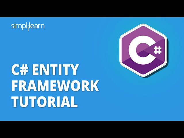C# Entity Framework Tutorial | C Sharp Entity Framework Explained | C# Tutorial | Simplilearn