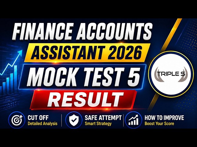 Finance Accounts Assistant 2026 Mock Test 5 Result - Cut Off  Safe Attempt - How to Improve