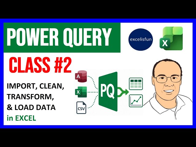 Power Query #2: Import, Clean, Transform & Load Data in Excel