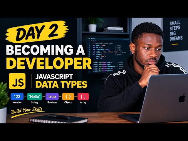 Day 2 of becoming a developer - javascript data types