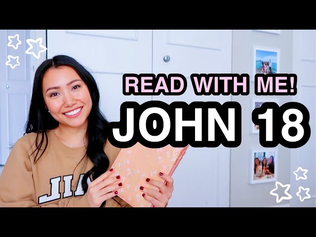 BIBLE STUDY WITH ME | John 18 ♡
