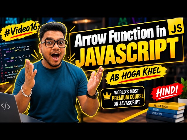 Arrow Function in JavaScript | Complete JavaScript Course | #Video16