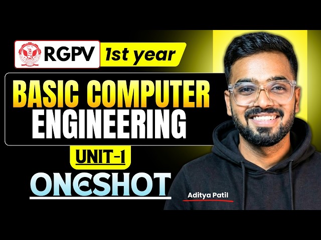 Unit–1 Complete in One Video | Basic Computer Engineering | RGPV B.Tech Semester Exams