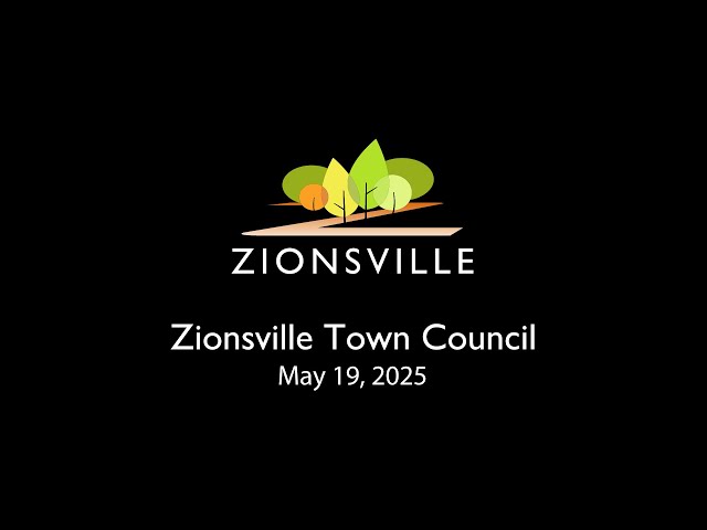 5/19/2025 Zionsville Town Council Meeting