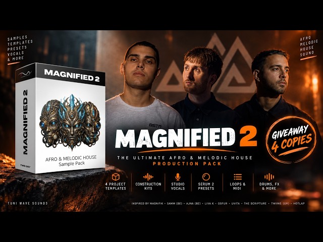 The Ultimate Afro & Melodic House Production Pack | Magnified 2