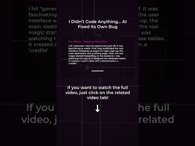 I Didn’t Code Anything… AI Fixed Its Own Bug