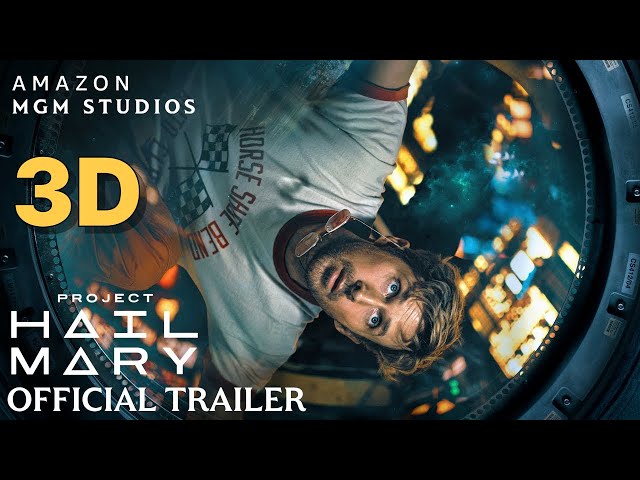 Project Hail Mary 3D Trailer