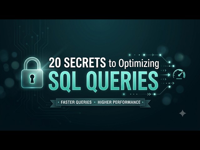 20 SQL Secrets Every Developer Needs for Faster Queries