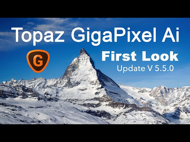 TOPAZ GIGAPIXEL AI : FIRST LOOK (New UpDate Version 5.5.0)