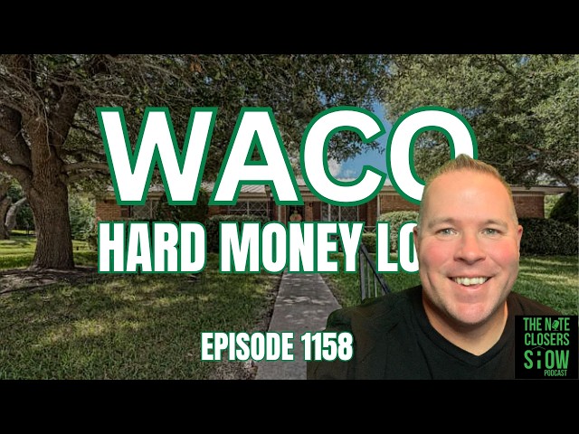 Performing Hard Money Note Investment in Waco, Texas: Double-Digit Returns