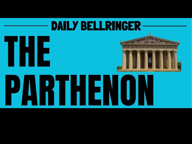 The Parthenon Explained | History of Ancient Greece's Greatest Temple | DAILY BELLRINGER