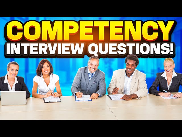 COMPETENCY-BASED Interview Questions & ANSWERS!