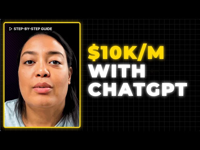 A.I. EXPERT ADVICE: How to Make $10k with ChatGPT