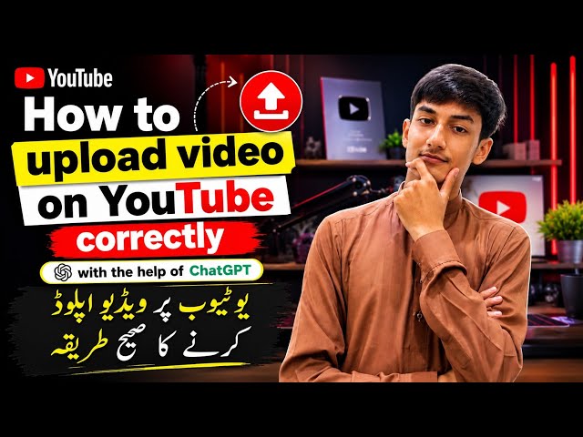 How to Upload YouTube Videos Properly in 2026 | Complete YouTube Upload Guide for Beginners