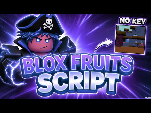 Blox Fruits Script No Key - Auto Farm, Mastery, Raid, Boss, New Quest, Fruit ESP & More