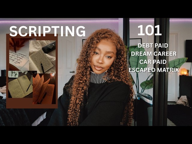 How scripting changed my Life in 3 Months ✨ How to script in 5 steps to get whatever you desire