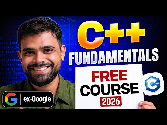 Learn C++ from Scratch in 2026 🔥 FREE Full Course for Beginners