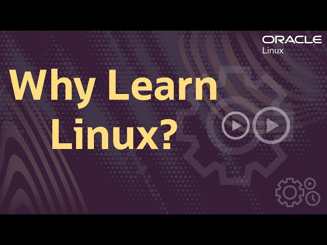 Why Learn Linux?