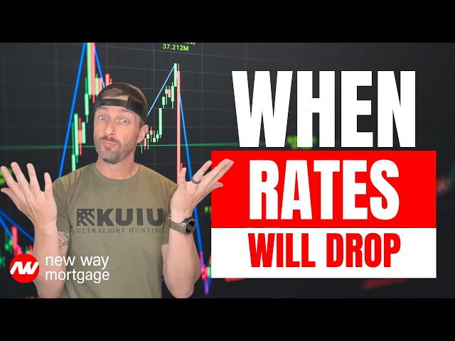 The Truth About When Rates Will Drop?