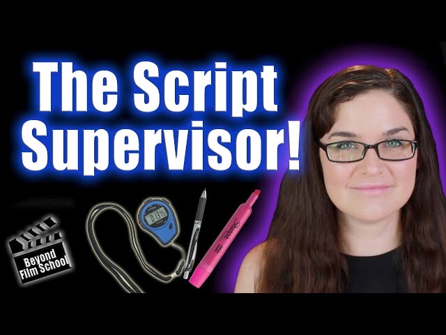 Script Supervisor: The Most Misunderstood Job on Set