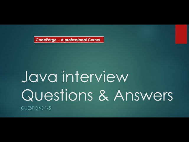 core java interview questions and answers, part-1