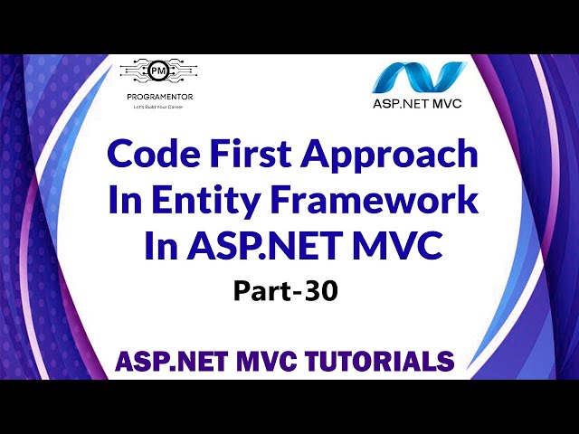 30 | Code First Approach of Entity Framework In ASP.NET MVC | Entity Framework | MVC  (Hindi/Urdu)