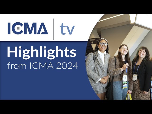 Highlights for the 2024 ICMA Annual Conference