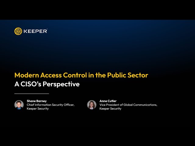 Modern Access Control in the Public Sector: A CISO’s Perspective