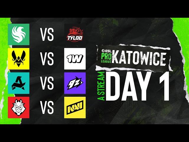 ESL Pro League Season 24 - Day 1 - Stream A - Full show