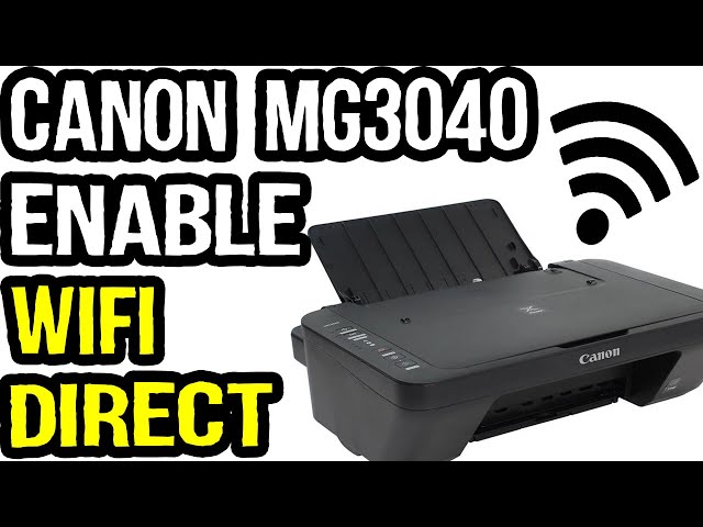 How to Enable WIFI Direct in Canon MG3040? | Canon MG3040 Wireless Setup