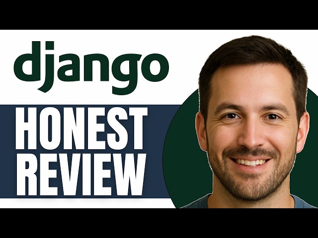 Django Review My Honest Take