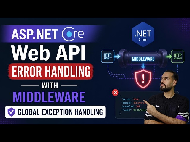 ASP.NET Core Web API #6: Handle Errors Like a Pro (Global Middleware)