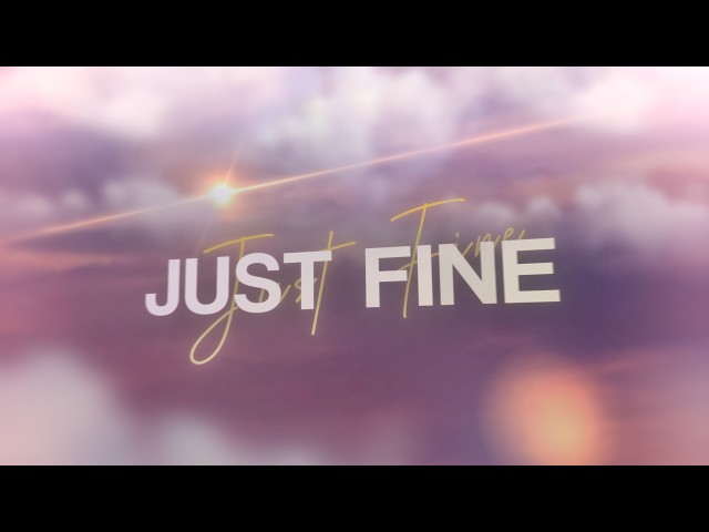 Che Ecru - Just Fine (Lyric Video)
